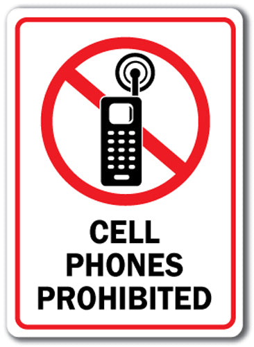 Cell Phones Prohibited Sign