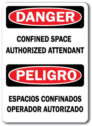 Danger Sign - Confined Space Authorized Attendant (Bilingual)