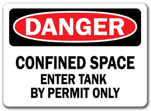Danger Sign - Confined Space Enter Tank By Permit Only