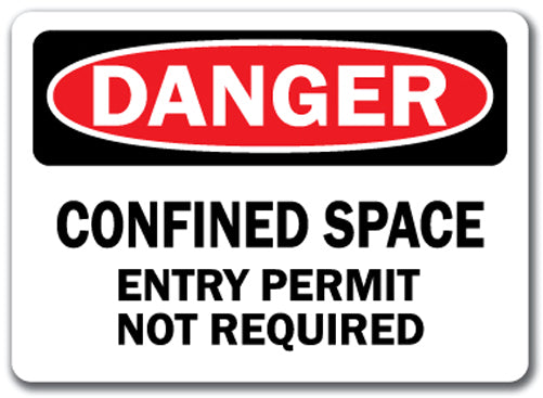 Danger Sign - Confined Space Entry Permit Not Required