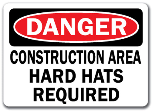 Danger Sign - Construction Area Hard Hats Required