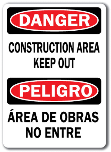 Danger Sign - Construction Area Keep Out (Bilingual)