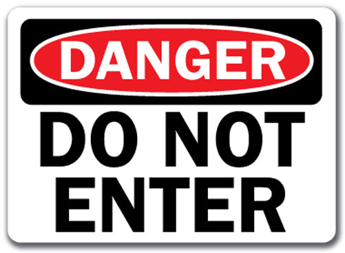 Danger Sign - Do Not Enter