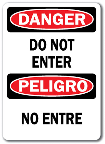 Danger Sign - Do Not Enter (Bilingual)