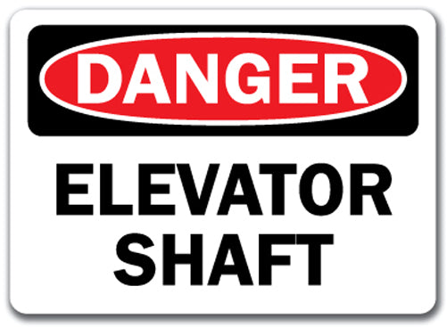 Danger Sign - Elevator Shaft