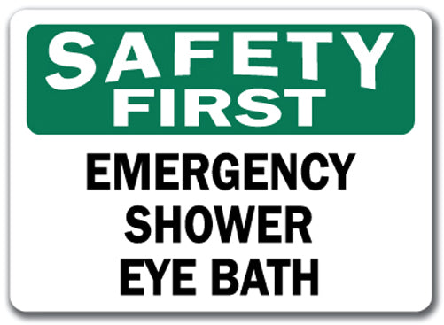 Safety First Sign - Emergency Shower Eye Bath