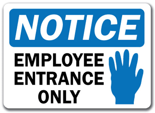 Notice Sign - Employee Entrance Only with Hand Graphic