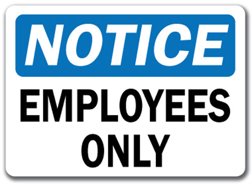 Notice Sign - Employees Only