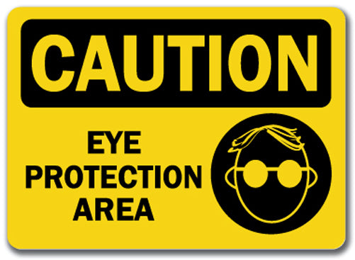 Caution Sign - Eye Protection Area