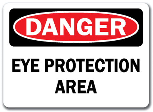 Danger Sign - Eye Protection Area