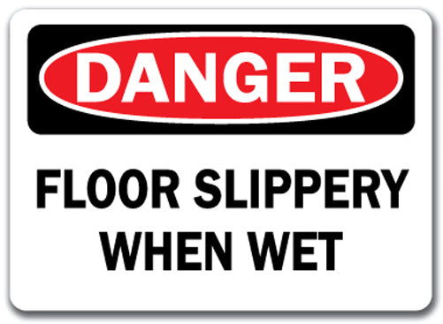 Danger Sign - Floor Slippery When Wet