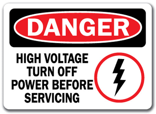 Danger Sign - High Voltage Turn Off Power Before Service 10x14 OSHA Safety Sign