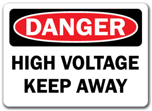 Danger Sign - High Voltage Keep Away