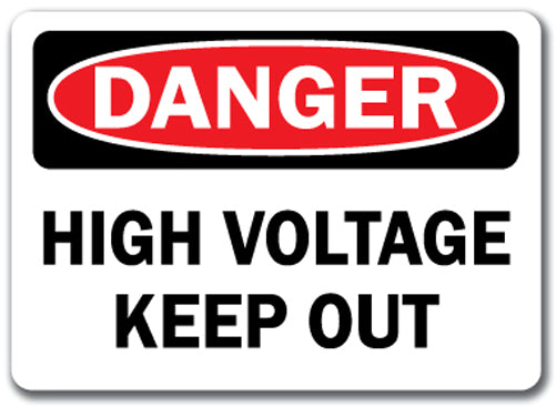 Danger Sign - High Voltage Keep Out