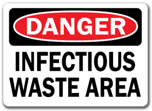 Danger Sign - Infectious Waste Area