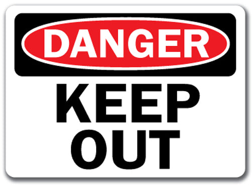 Danger Sign - Keep Out