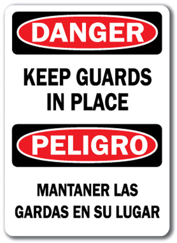 Danger Sign - Keep Guards In Place (Bilingual)