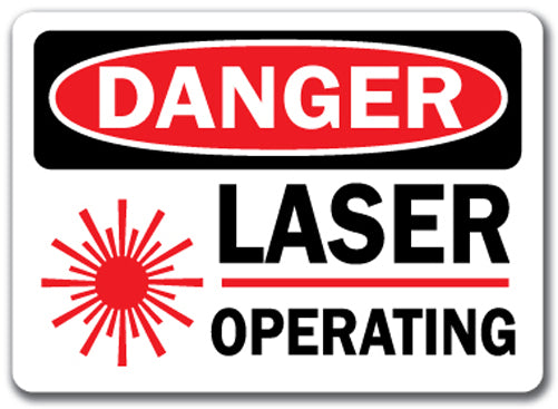Danger Sign - Laser Operating with Graphic