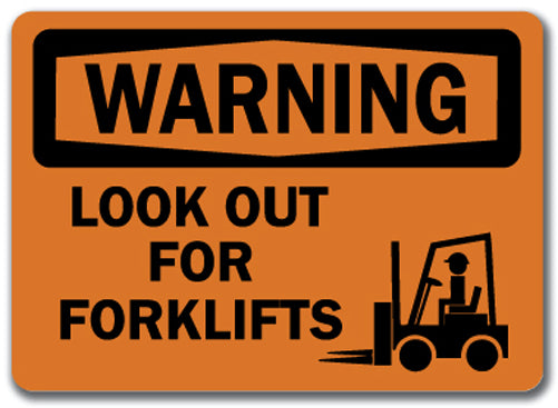 Warning Sign - Look Out For Forklifts
