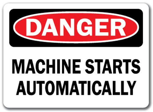 Danger Sign - Machine Starts Automatically