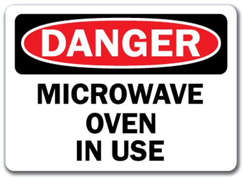 Danger Sign - Microwave Oven In Use