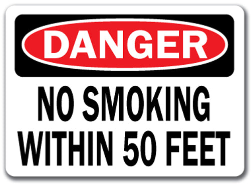 Danger Sign - No Smoking Within 50 Feet