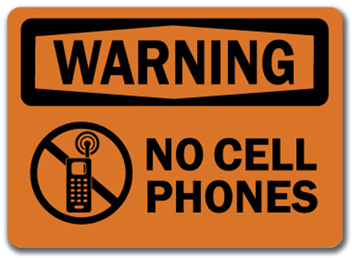 Warning Sign - No Cell Phones