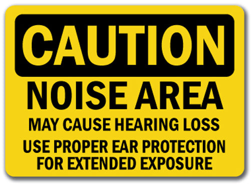 Caution Sign - Noise Area Hearing Loss Ear Protection Required