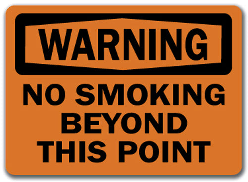 Warning Sign - No Smoking Beyond This Point