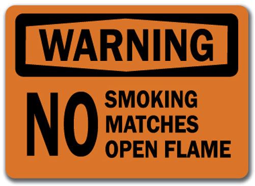 Warning Sign - No Smoking Matches or Open Flame