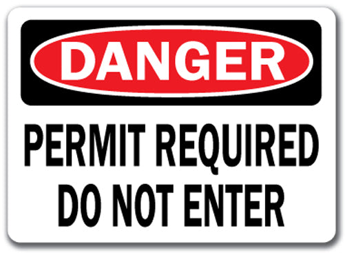 Danger Sign - Permit Required Do Not Enter
