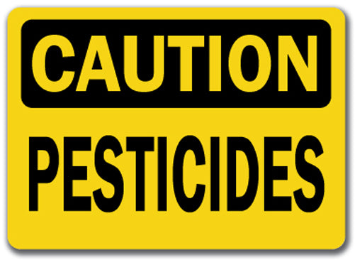 Caution Sign - Pesticides