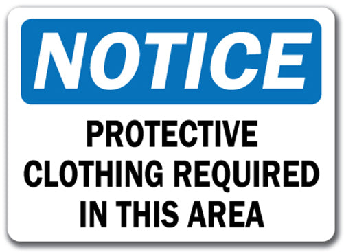 Notice Sign - Protective Clothing Required In This Area