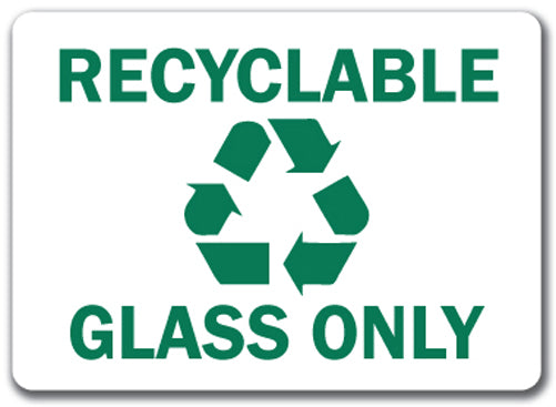 Recyclable Glass Only with Graphic Sign