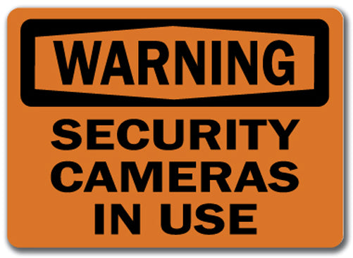 Warning Sign - Security Cameras In Use