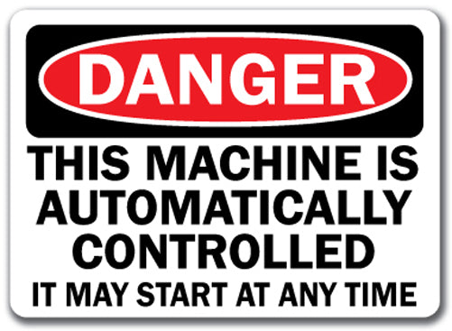 Danger Sign - This Machine Is Auto Control May Start Any Time