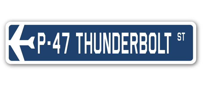 P-47 Thunderbolt Street Sign