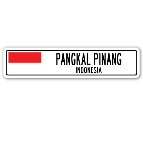 PANGKAL PINANG, INDONESIA Street Sign