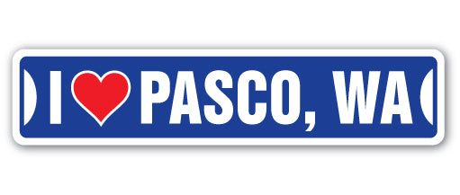 I LOVE PASCO, WASHINGTON Street Sign
