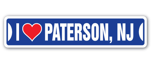 I LOVE PATERSON, NEW JERSEY Street Sign
