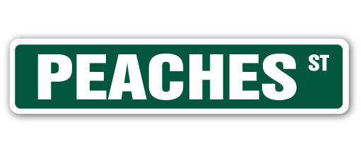 PEACHES Street Sign