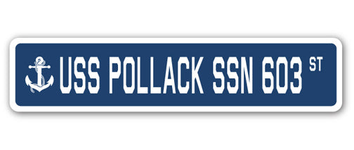 USS POLLACK SSN 603 Street Sign