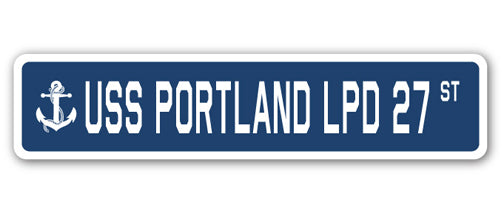USS PORTLAND LPD 27 Street Sign