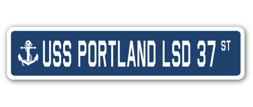 USS PORTLAND LSD 37 Street Sign