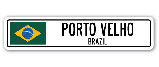 PORTO VELHO, BRAZIL Street Sign