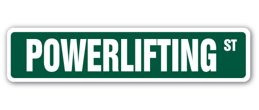 POWERLIFTING Street Sign