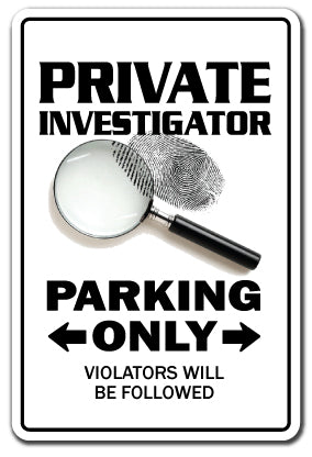 PRIVATE EYE Sign