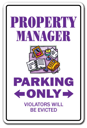 PROPERTY MANAGER Sign