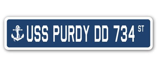 USS PURDY DD 734 Street Sign