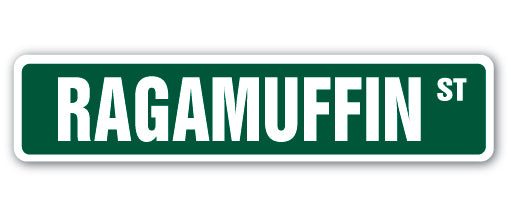 RAGAMUFFIN Street Sign